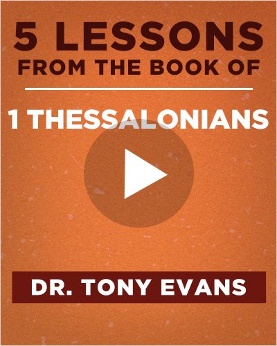 Five Lessons from the Book of 1 Thessolonians