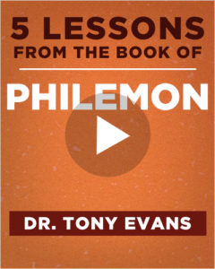 5 Lessons from the Book of Philemon with Tony Evans