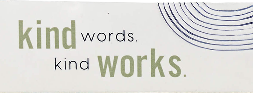 Kind Words Kind Works - Desk decoration