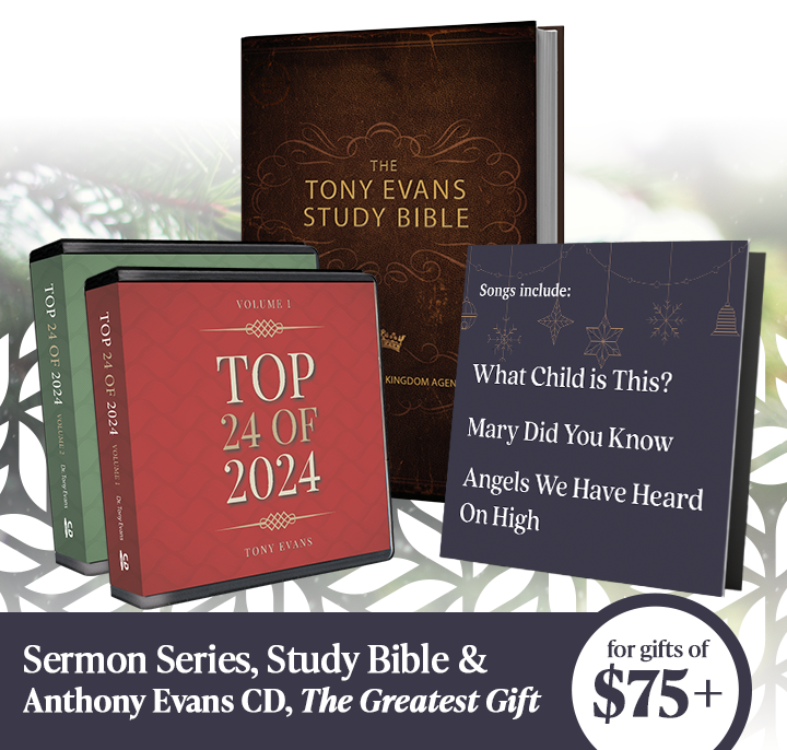 Top 24 of 2024 + Anthony Evans "The Greatest Gift" CD + Tony Evans Study Bible